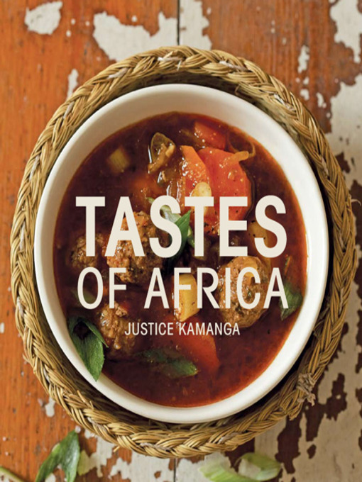 Title details for Tastes of Africa by Justice Kamanga - Available